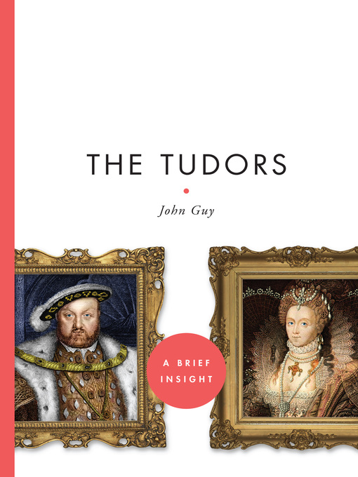 Title details for The Tudors by John Guy - Available